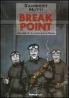 Il cavallo di Troia. Break point vol.2
