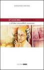 D'amore, di guerra e d'altre incredibili stranezze