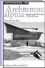 Architettura alpina moderna in Piemonte e Valle d'Aosta