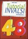 Tutorial Invalsi. Matematica. Per la Scuola media. Terzo anno.