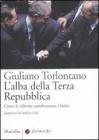 L' alba della terza Repubblica. Come le riforme cambieranno l'Italia
