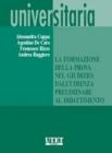 La formazione della prova nel giudizio. Dall'udienza preliminare al dibattimento