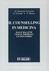 Il counselling in medicina. Dalle malattie gravi e terminali all'ipocondria