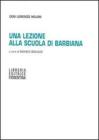 Una lezione alla scuola di Barbiana Una lezione alla scuola di Barbiana