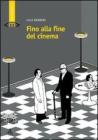 Fino alla fine del cinema