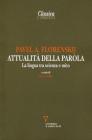 Attualitą della parola. La lingua tra scienza e mito Attualitą della parola. La lingua tra scienza e mito