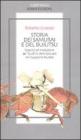 Storia dei samurai e del bujutsu. Nascita ed evoluzione dei �bushi� e delle loro arti nel Giappone feudale