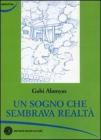 Un sogno che sembrava realt�