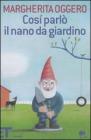 Cos� parl� il nano da giardino