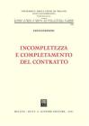 Incompletezza e completamento del contratto Incompletezza e completamento del contratto