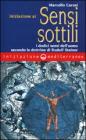 Iniziazione ai sensi sottili. I dodici sensi dell'uomo secondo le dottrine di Rudolf Steiner Iniziazione ai sensi sottili. I dodici sensi dell'uomo secondo le dottrine di Rudolf Steiner