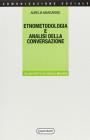 Etnometodologia e analisi della conversazione