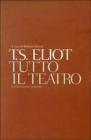 Tutto il teatro. Testo inglese a fronte