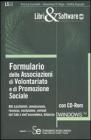 Formulario delle associazioni di volontariato e di promozione sociale. Con CD-ROM