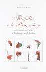 Fanfulla e le brigantesse. Microstorie sull'unit� e la disunit� degli italiani