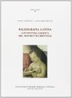 Paleografia latina. L'avventura grafica del mondo occidentale