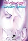 Lasciami andare