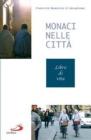 Monaci nelle citt�. Libro di Vita