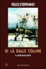 Di l� dalle colline e altri racconti. Racconti di vita vera