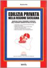 Edilizia privata nella regione siciliana. Con CD-ROM