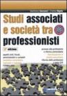 Studi associati e societ� tra professionisti