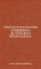 Opera. Commento al Vangelo di san Luca vol.9.1