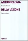 Antropologia della visione Antropologia della visione