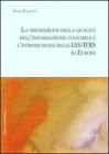La misurazione della qualit� dell'informazione contabile e l'introduzione degli IAS/IFRS in Europa