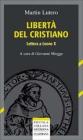 Libert� del cristiano. Lettera a Leone X