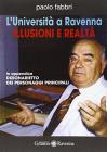 L' universit� a Ravenna. Illusioni e realt�