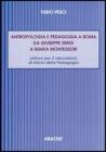 Antropologia e pedagogia a Roma da Giuseppe Sergi a Maria Montessori