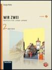 Wir zwei. Arbeitsbuch. Con espansione online. Con CD Audio. Per la Scuola media vol.2