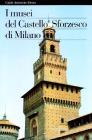 I musei del Castello Sforzesco di Milano