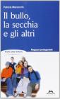 Il bullo, la secchia e gli altri