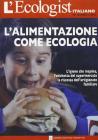 L' ecologist italiano. Alimentazione come ecologia vol.3