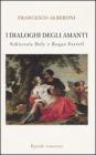 I dialoghi degli amanti. Sak�ntala Dely e Rogan Ferrell