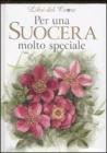 Per una suocera molto speciale