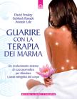 Guarire con la terapia dei Marma Guarire con la terapia dei Marma