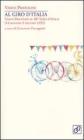 Al Giro d'Italia. Vasco Pratolini al 38� Giro d'Italia (14 maggio-5 giugno 1955)