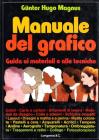 Manuale del grafico. Guida ai materiali e alle tecniche