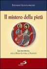 Il mistero della piet�. Lectio divina sulla Prima Lettera a Timoteo