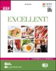 Excellent. Con espansione online. Con libroLIM. Con dizionario del gusto. Per le Scuole superiori. Con CD Audio e CD-ROM