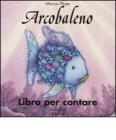 Arcobaleno. Libro per contare