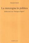 La menzogna in politica. Riflessioni sui �Pentagon Papers�. Testo originale a fronte