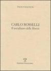 Carlo Rosselli. Il socialismo delle libert� vol.2