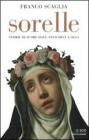 Sorelle. Storie di suore dall'antichit� a oggi