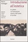 Introduzione all'estetica. Le �Lettere sull'educazione estetica dell'uomo� di Schiller