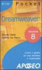 Dreamweaver. Creare e gestire siti web interattivi e multimediali Dreamweaver. Creare e gestire siti web interattivi e multimediali