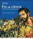 Per la libert�. La Resistenza nel fumetto