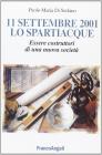 Essere costruttori di una nuova societ�. 11-09-2001. Lo spartiacque